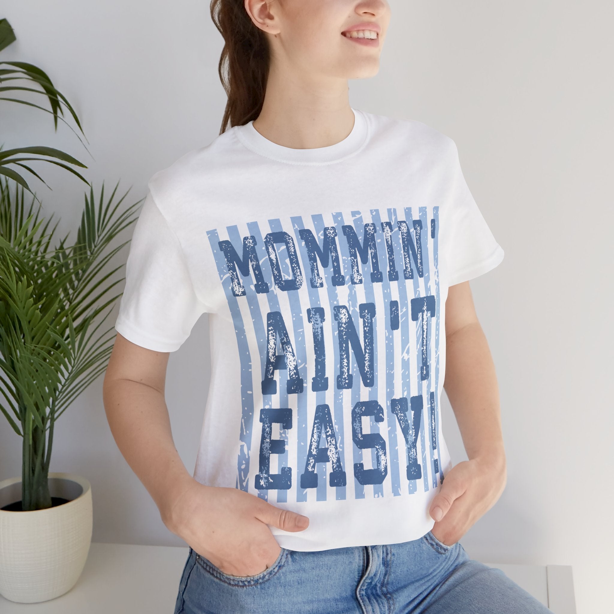 Mommin Ain't Easy Shirt