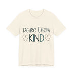 Raise Them Kind Shirt | Mama Tee