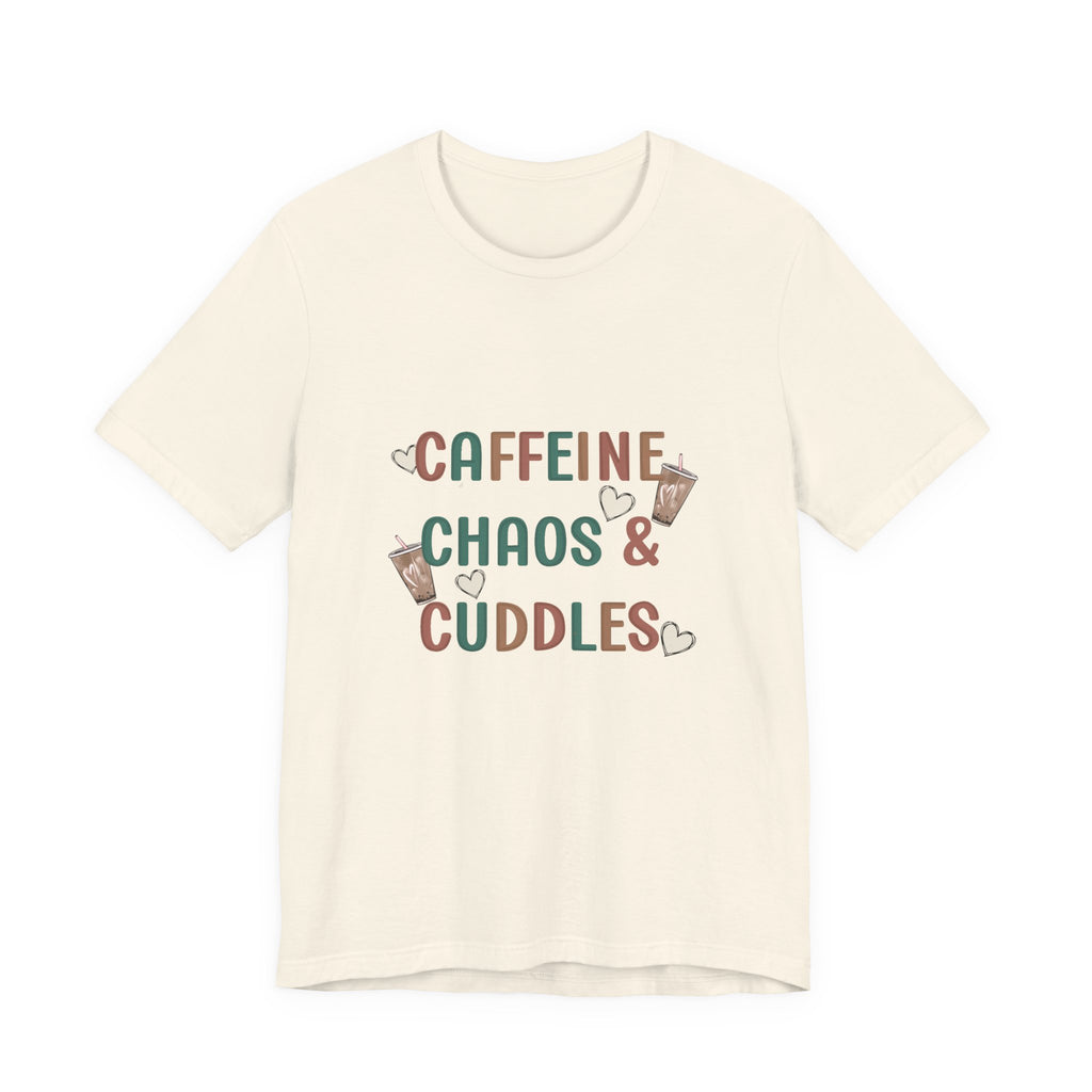 Caffeine, Chaos & Cuddles T-Shirt