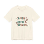Caffeine, Chaos & Cuddles T-Shirt
