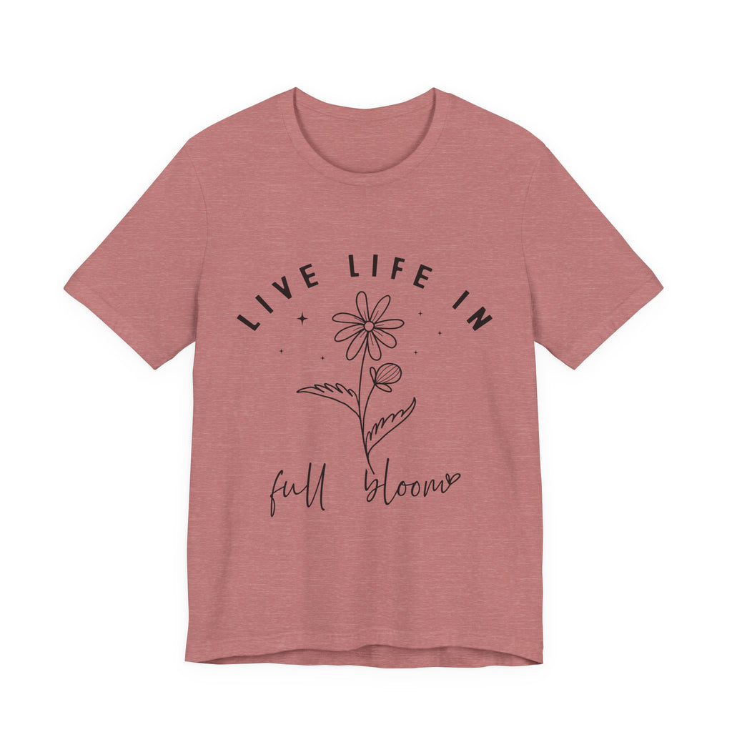 Life In Full Bloom