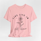 Life In Full Bloom