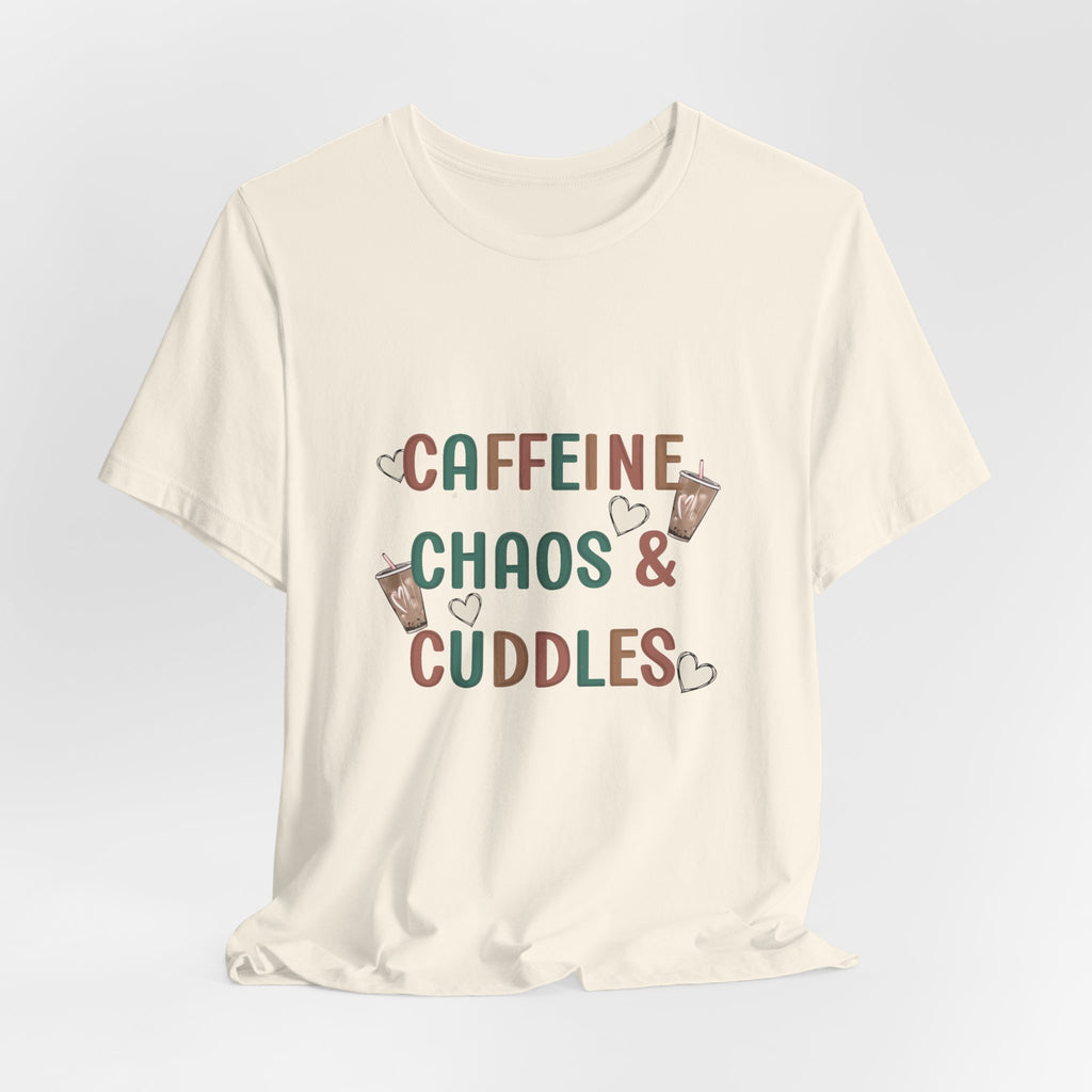 Caffeine, Chaos & Cuddles T-Shirt