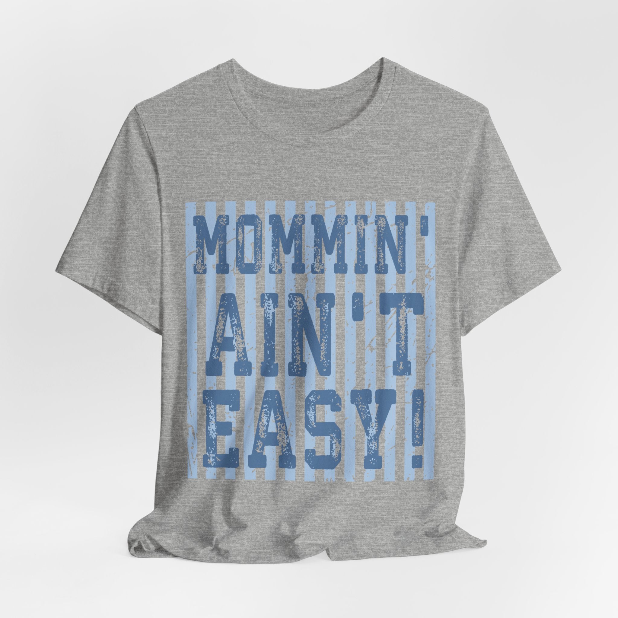 Mommin Ain't Easy Shirt