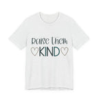 Raise Them Kind Shirt | Mama Tee