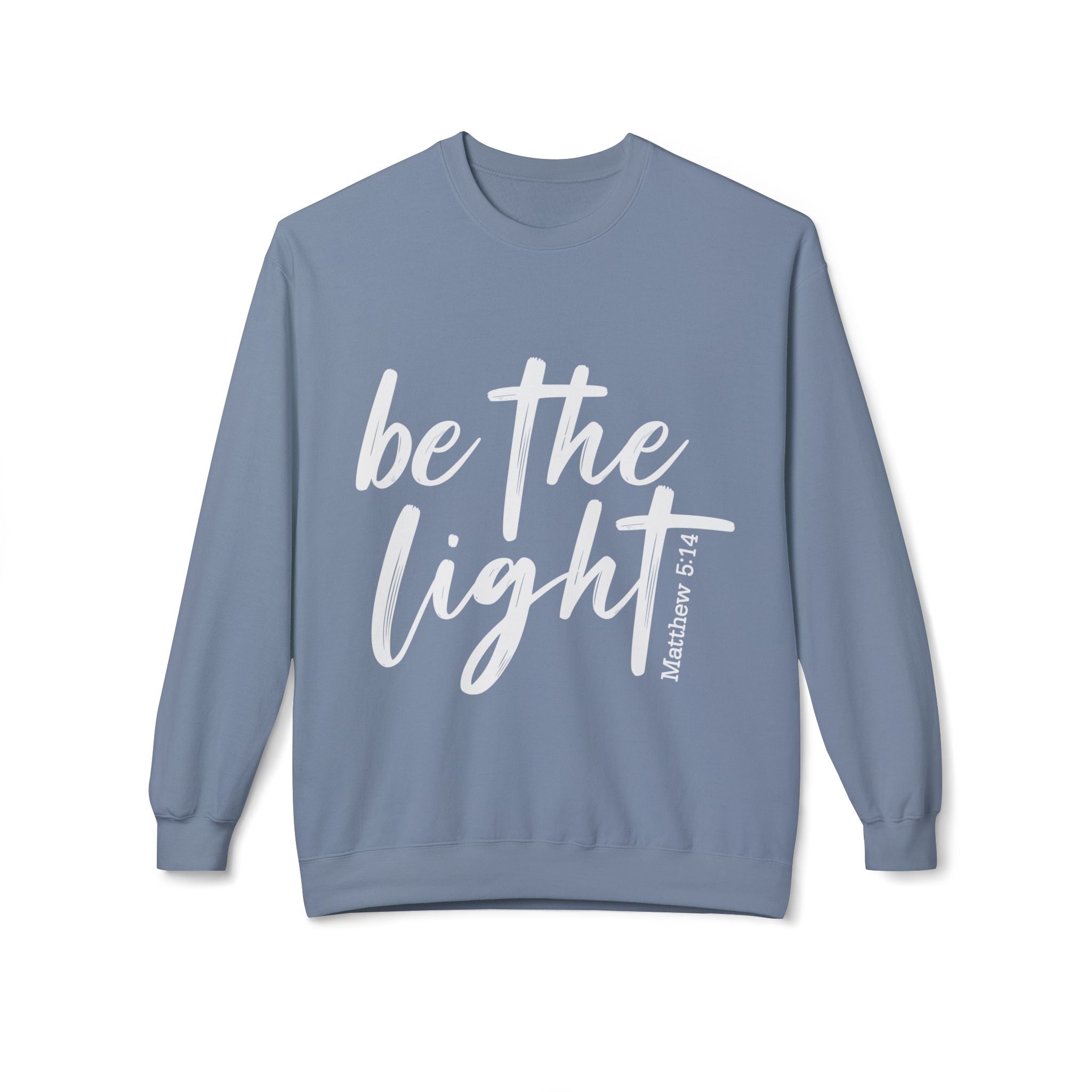 Be the Light Sweatshirt