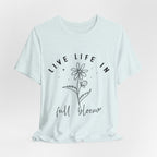Life In Full Bloom