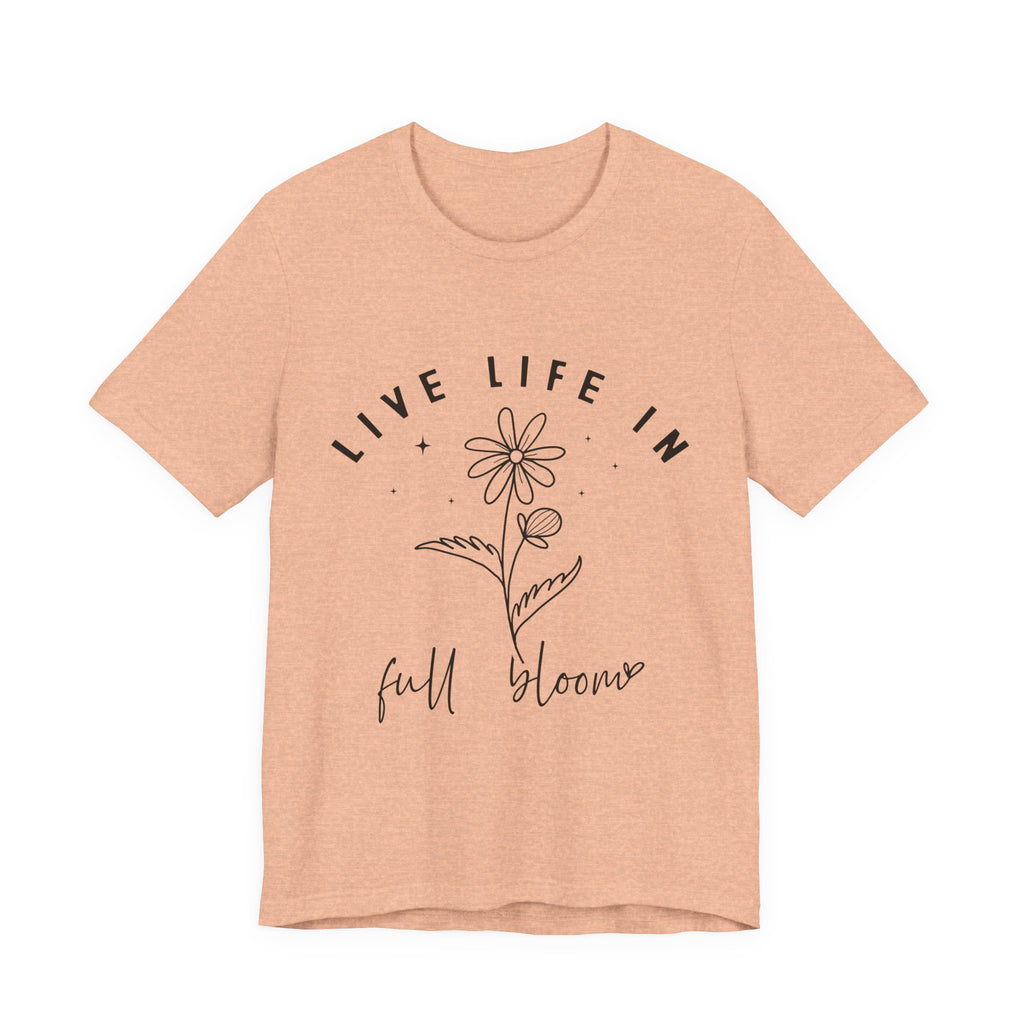 Life In Full Bloom