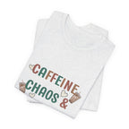 Caffeine, Chaos & Cuddles T-Shirt