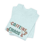 Caffeine, Chaos & Cuddles T-Shirt