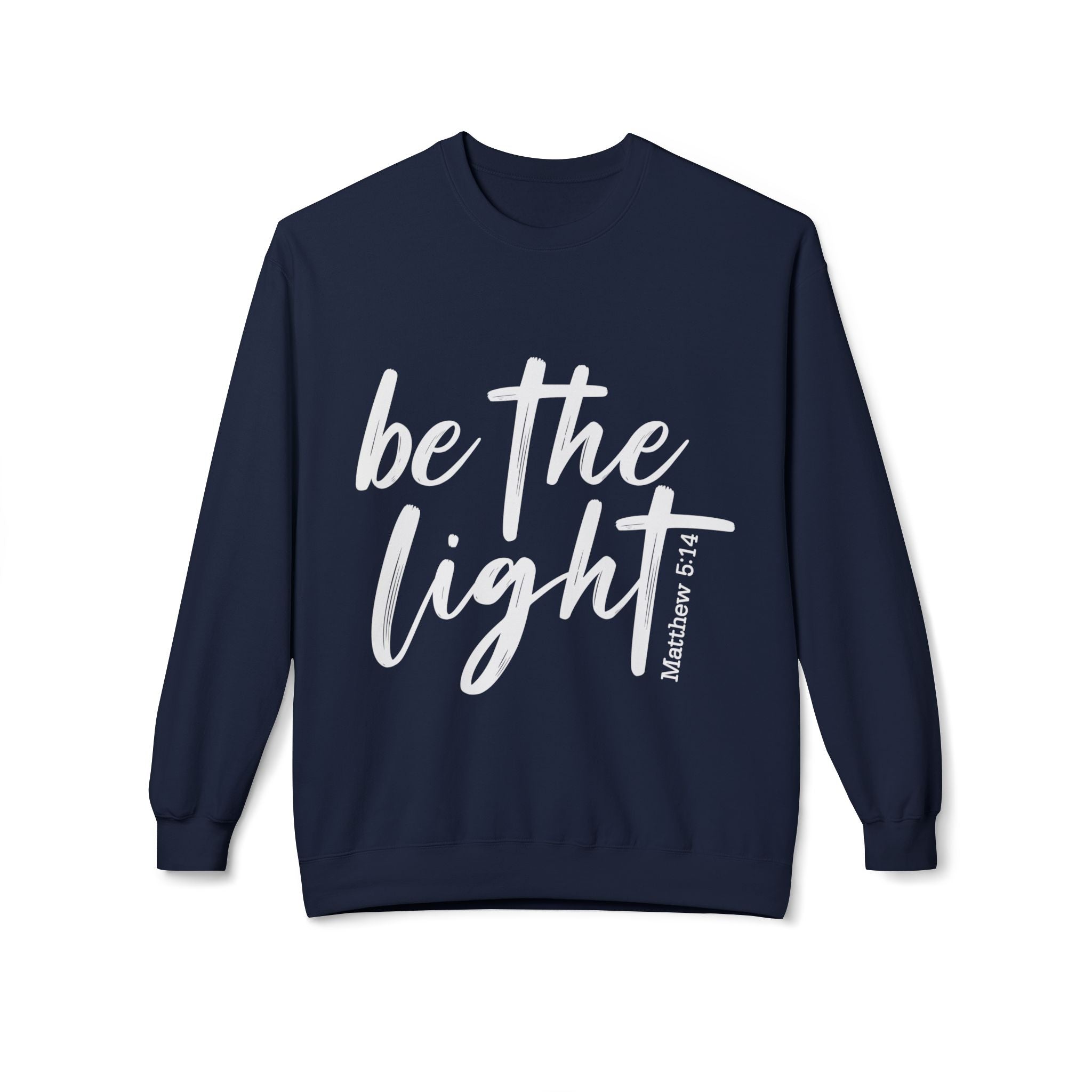 Be the Light Sweatshirt