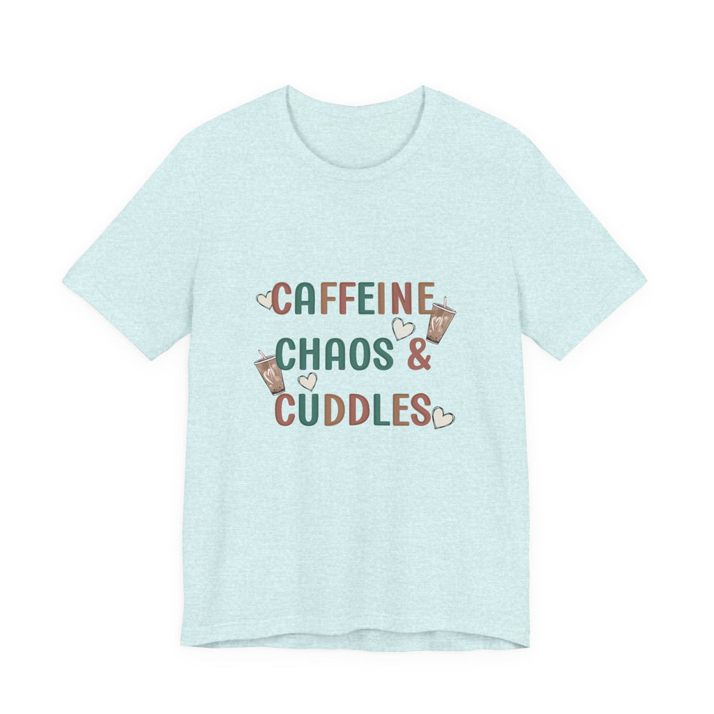 Caffeine, Chaos & Cuddles T-Shirt