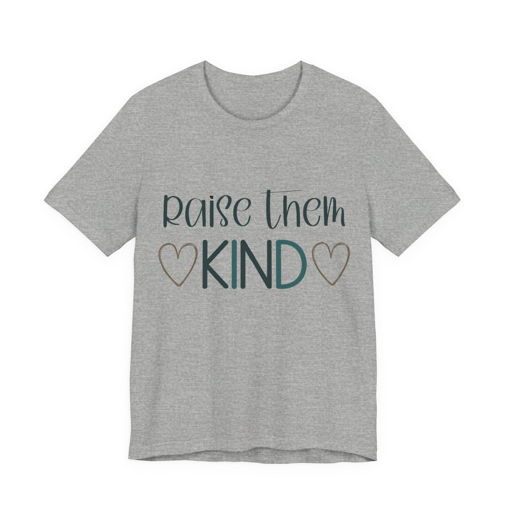 Raise Them Kind Shirt | Mama Tee